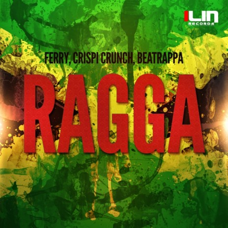 RAGGA (Original Mix) ft. Beatrappa & Crispi Crunch | Boomplay Music