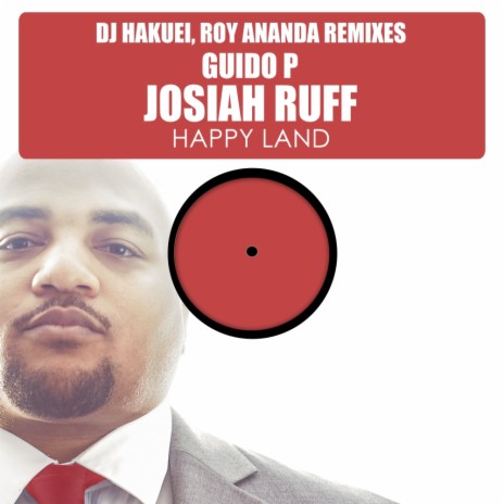 Happy Land (Roy Ananda Deep Remix) ft. Josiah Ruff