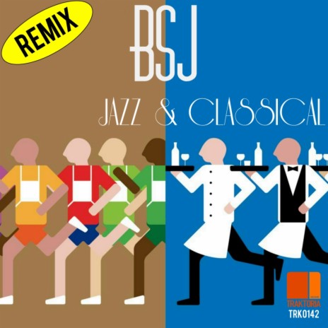 Jazz & Classical (Original Mix) | Boomplay Music