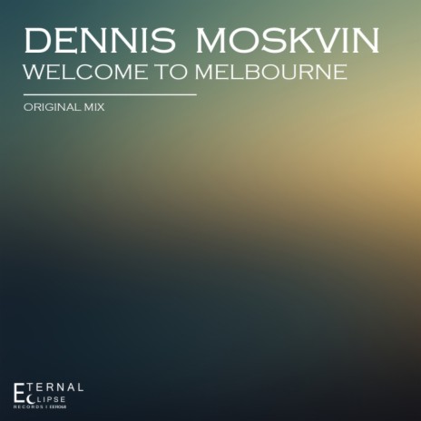 Welcome To Melbourne (Original Mix)