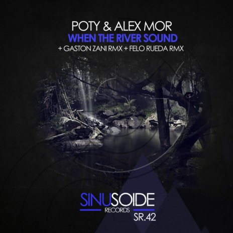 When The River Sound (Felo Rueda Remix) ft. Alex Mor | Boomplay Music