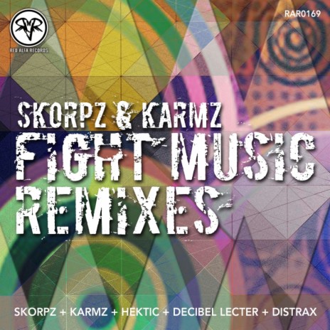 Fight Music (Distrax Remix) ft. Karmz