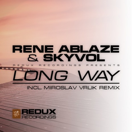 Long Way (Miroslav Vrlik Remix) ft. Skyvol | Boomplay Music