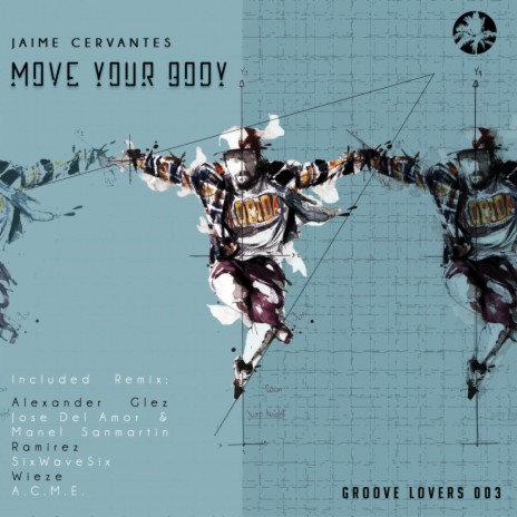 Move Your Body (Jose Del Amor & Manel Sanmartin Remix)