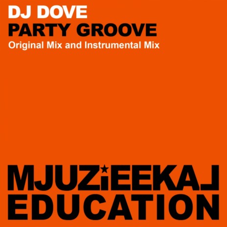 Party Groove (Original Mix) | Boomplay Music