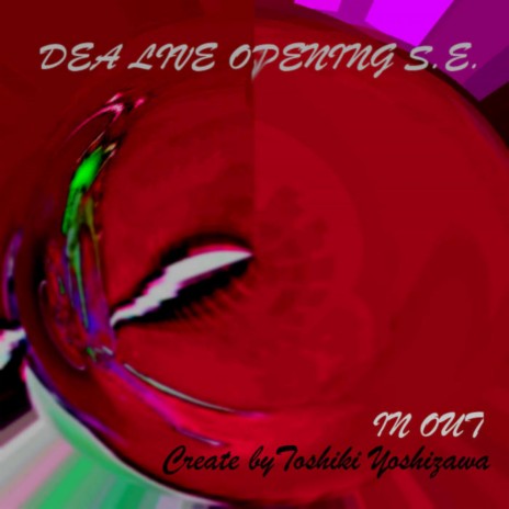 Dea Live Openning S.E. In Out (Original Mix) | Boomplay Music