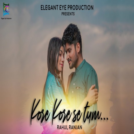 Kore Kore Se Tum ft. Amit Kumar Kharwar & Elegant Eye Production | Boomplay Music