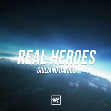 Real Heroes (Original Mix)