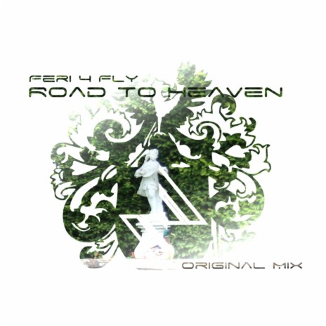 Road To Heaven (Original Mix) | Boomplay Music