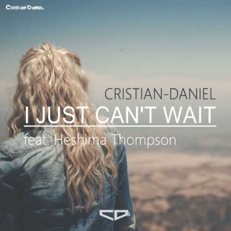 I Just Can't Wait (Original Mix) ft. Heshima Thompson