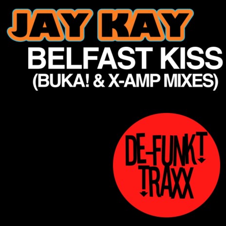 Belfast Kiss (BUKA! Remix) | Boomplay Music