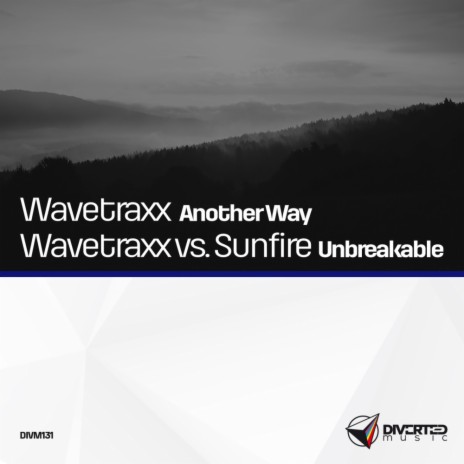 Unbreakable (Wavetraxx Mix) ft. Sunfire