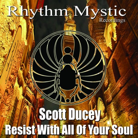 Resist With All Of Your Soul (Original Mix)