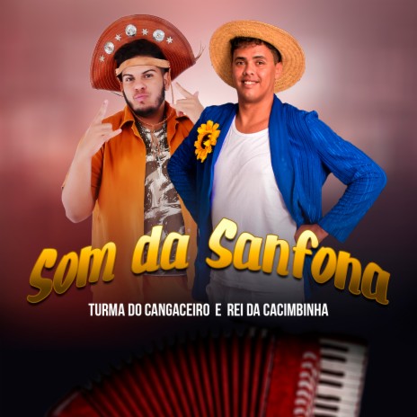 Som da Sanfona ft. Rei da Cacimbinha | Boomplay Music