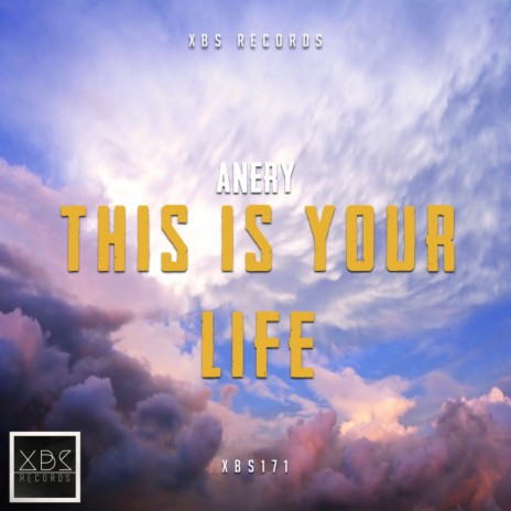 This Is Your Life (Original Mix)