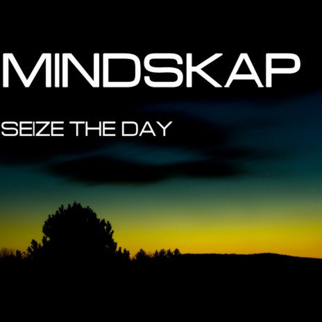 Seize The Day (Original Mix)