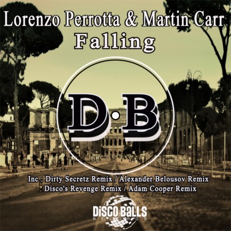 Falling (Disco's Revenge Remix) ft. Martin Carr