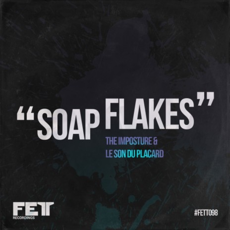 Soapflakes (Original Mix) ft. Le Son Du Placard | Boomplay Music