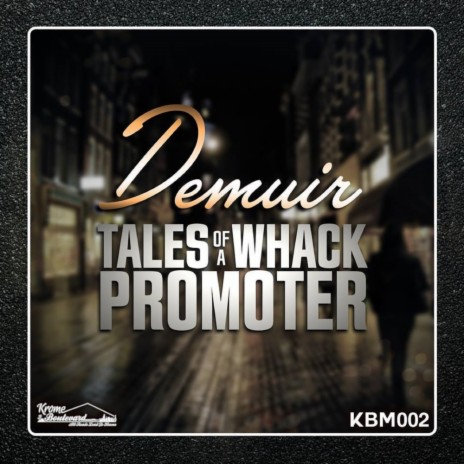 Tales of A Whack Promoter (Original Mix) | Boomplay Music