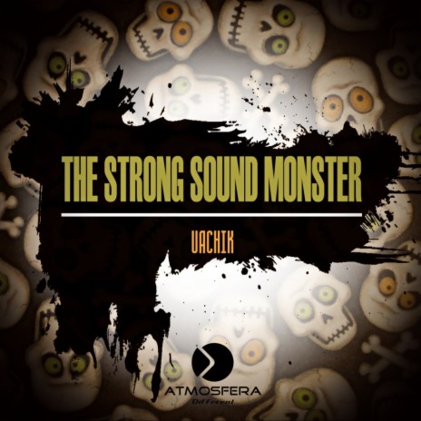 The Strong Sound Monster (Original Mix) | Boomplay Music