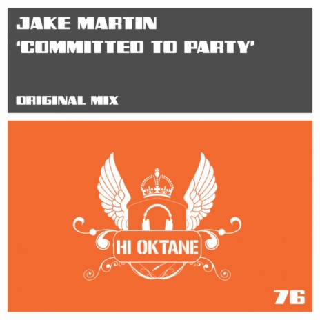 Committed To Party (Original Mix) | Boomplay Music