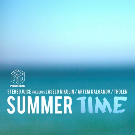 Summer Time (Original Mix) ft. Laszlo Nikulin & Artem Kalganov | Boomplay Music