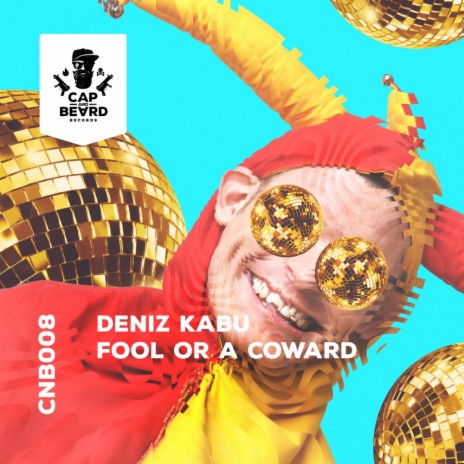 Fool Or A Coward (Ajuma Remix)