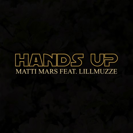 Hands Up (Original Mix) ft. Lillmuzze | Boomplay Music