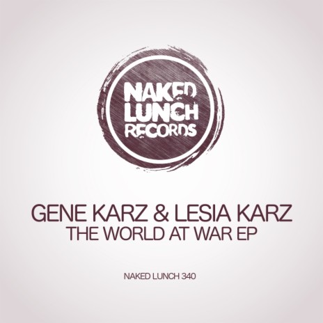 The World At War (Original Mix) ft. Lesia Karz | Boomplay Music