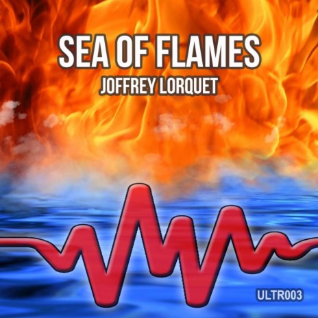 Sea Of Flames (Original Mix) | Boomplay Music