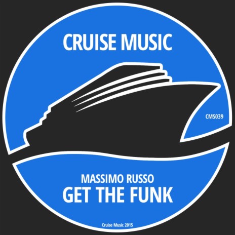 Get The Funk (Original Mix) | Boomplay Music