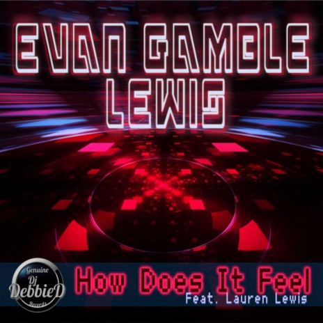 How Does It Feel (Original Mix) ft. Lauren Lewis