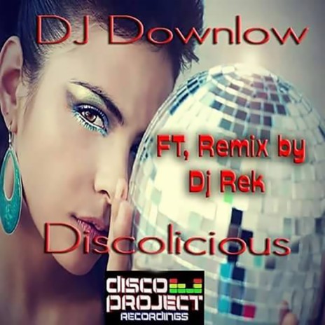 Discolicious (DJ Rek Remix) | Boomplay Music