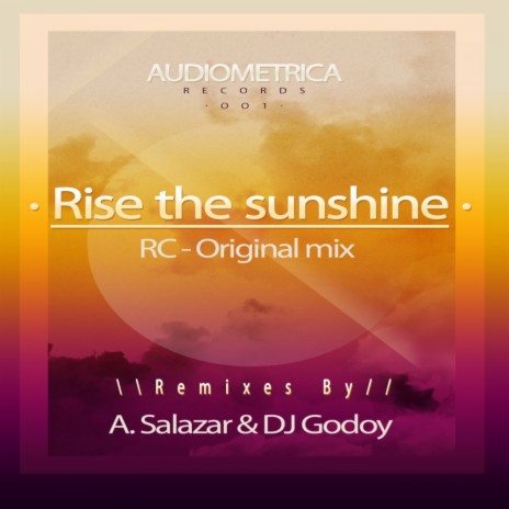 Rise The Sunshine (Original Mix) | Boomplay Music