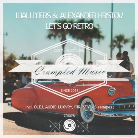Let's Go Retro (Mr. Stylus Remix) ft. Wallmers | Boomplay Music
