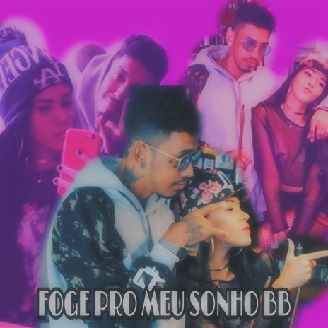 Foge pro Meu Sonho Bb | Boomplay Music