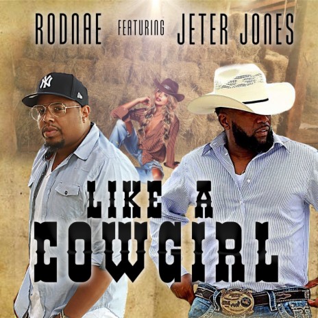 Like a Cowgirl ft. Jeter jones
