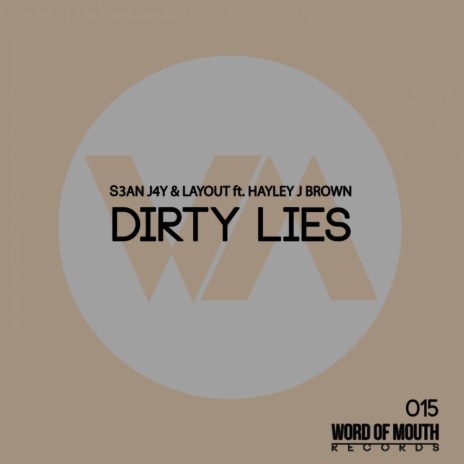 Dirty Lies (Original Mix) ft. LAYOUT & Hayley J Brown | Boomplay Music