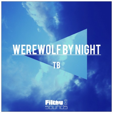 Werewolf By Night (Original Mix)