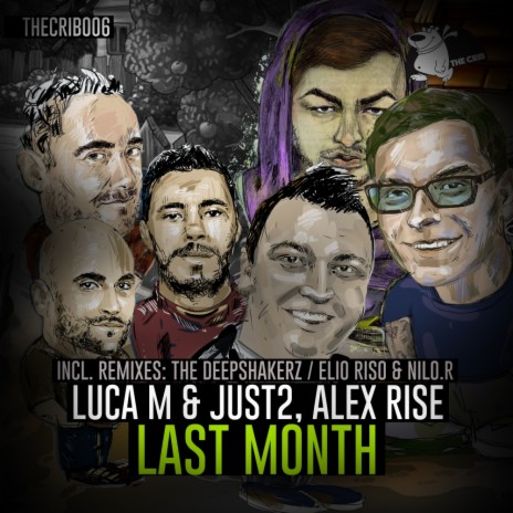 Last Month (Original Mix) ft. JUST2 & Alex Rise