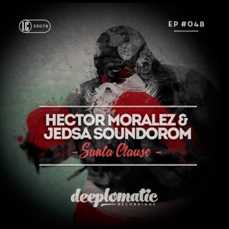 Santa Clause (Original Mix) ft. Jedsa Soundorom | Boomplay Music