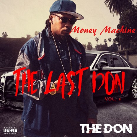 Money Machine, the Last Don, Vol. 2 | Boomplay Music