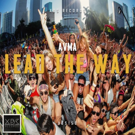 Lead The Way (Original Mix) | Boomplay Music