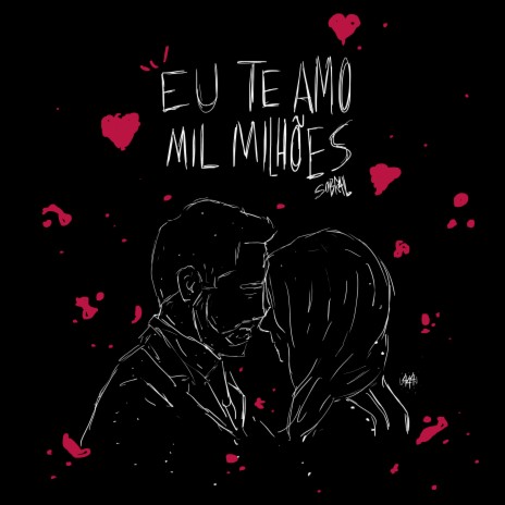 Eu Te Amo Mil Milhões ft. Sobral | Boomplay Music