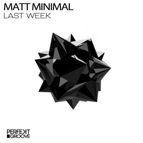 Last Week (Original Mix) | Boomplay Music