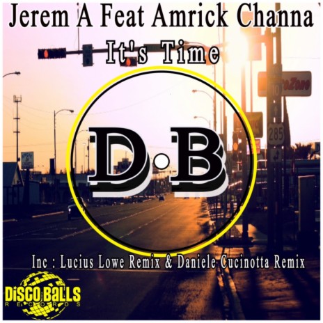 It's Time (Daniele Cucinotta Remix) ft. Amrick Channa