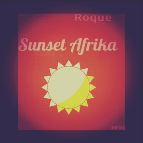 Sunset Afrika (Original Mix) | Boomplay Music