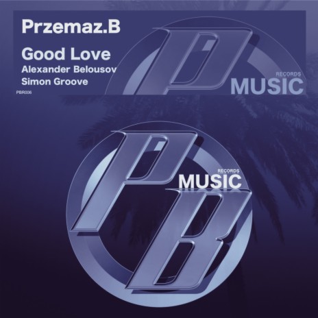 Good Love (Simon Groove Remix) | Boomplay Music