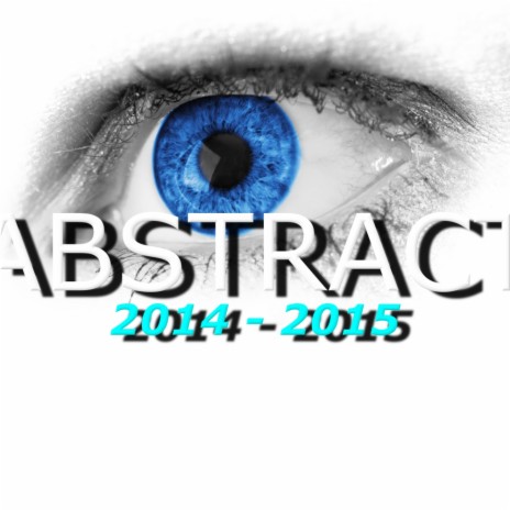 Abstract: 2014 - 2015 (Continuous DJ Mix)