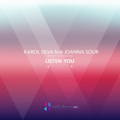 Listen You (Original Mix) ft. Joanna Sour